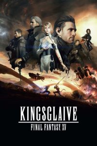 Kingsglaive: Final Fantasy XV [HD] (2016)