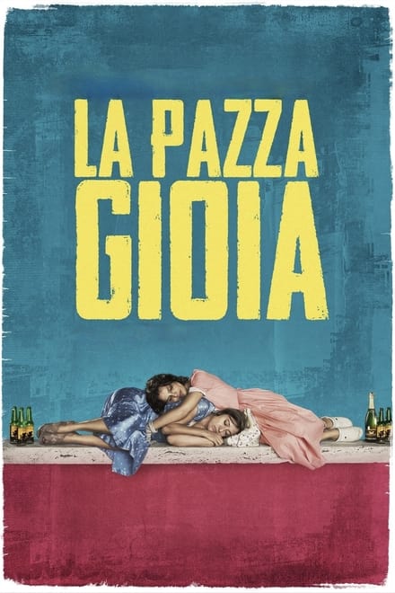 La pazza gioia [HD] (2016)