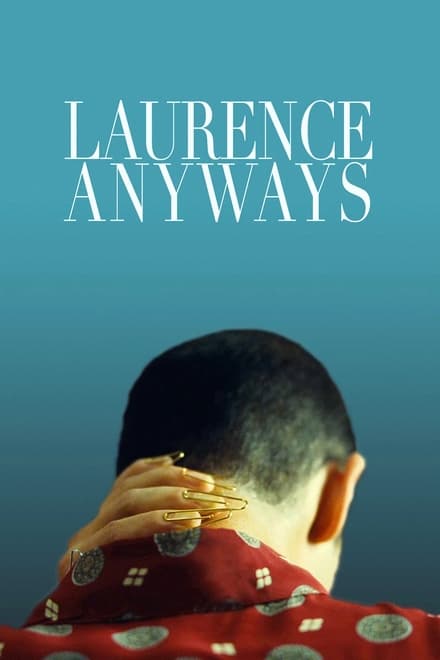 Laurence Anyways e il desiderio di una donna… (2012)