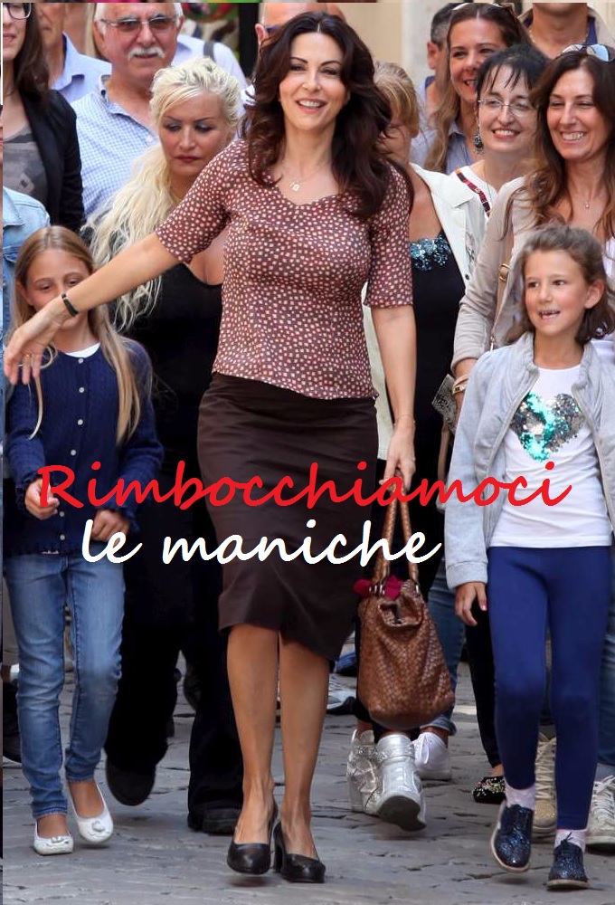 Rimbocchiamoci Le Maniche