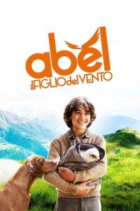 Abel – Il Figlio Del Vento [HD] (2016)