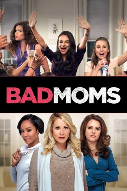 Bad Moms – Mamme molto cattive [HD] (2016)