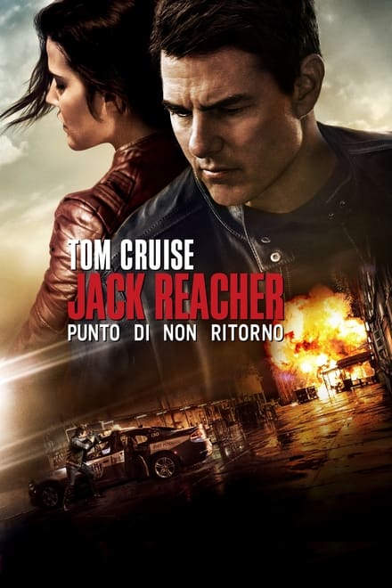 Jack Reacher – Punto di non ritorno [HD] (2016)