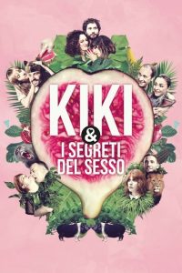 Kiki & i segreti del sesso [HD] (2016)