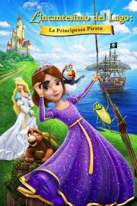 L’incantesimo del lago – La principessa pirata (2016)