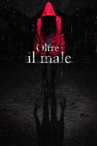 Oltre il male [HD] (2014)