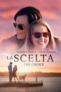 La scelta – The Choice [HD] (2016)