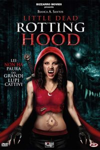 Little Dead Rotting Hood (2016)