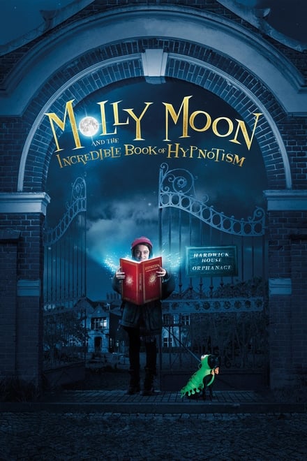 Molly Moon e l’incredibile libro dell’ipnotismo [HD] (2015)