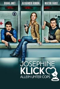 Josephine Klick – Allein unter Cops