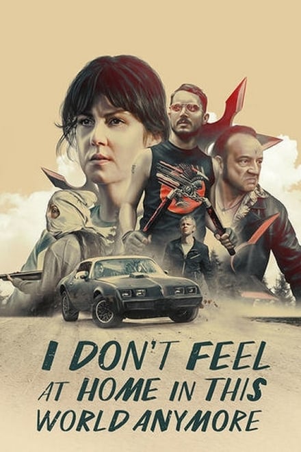 I Don’t Feel at Home in This World Anymore [HD] (2017)