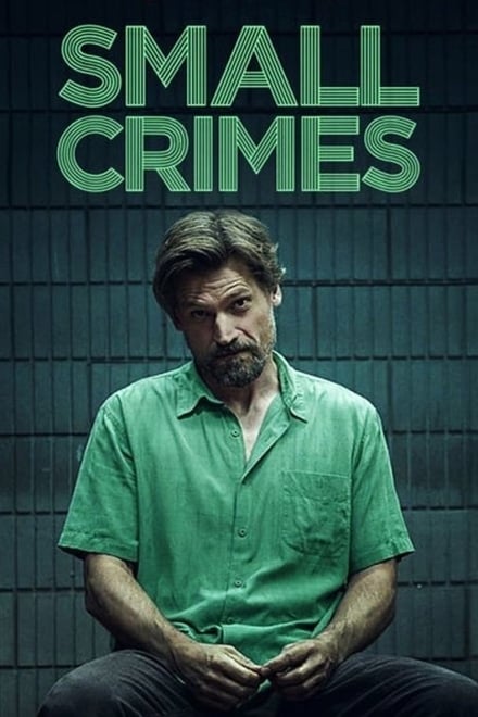 Small Crimes [HD] (2017)