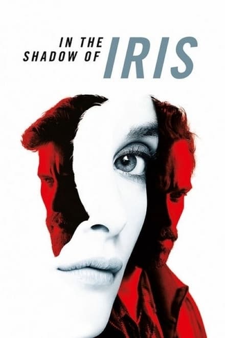 In the Shadow of Iris [HD] (2016)