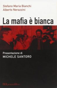 La mafia è bianca (2005)