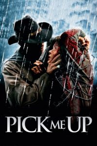 Pick Me Up – Strada per la morte (2006)