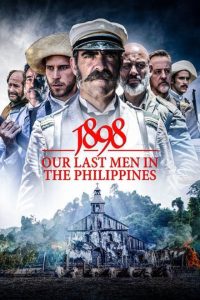 1898. Los últimos de Filipinas [HD] (2016)