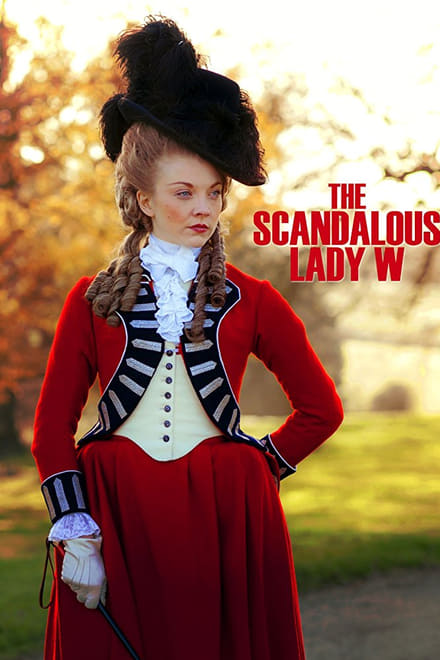 La vita scandalosa di Lady W [HD] (2015)