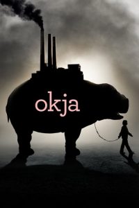 Okja [HD] (2017)