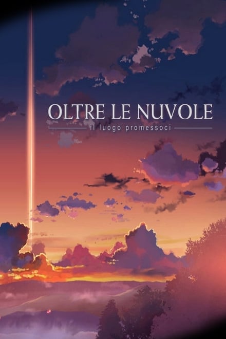 Oltre le nuvole: Il luogo promessoci [HD] (2004)