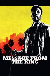 Message from the King [HD] (2016)