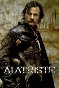 Il destino di un guerriero – Alatriste (2006)