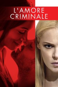 L’amore criminale (2017)