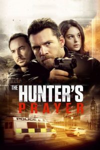 The Hunter’s Prayer – In fuga [HD] (2017)