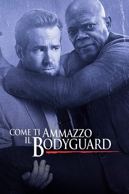 Come ti ammazzo il bodyguard [HD] (2017)