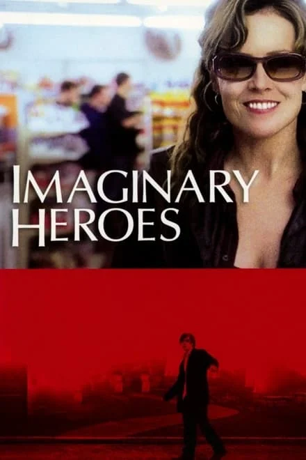 Imaginary Heroes (2004)