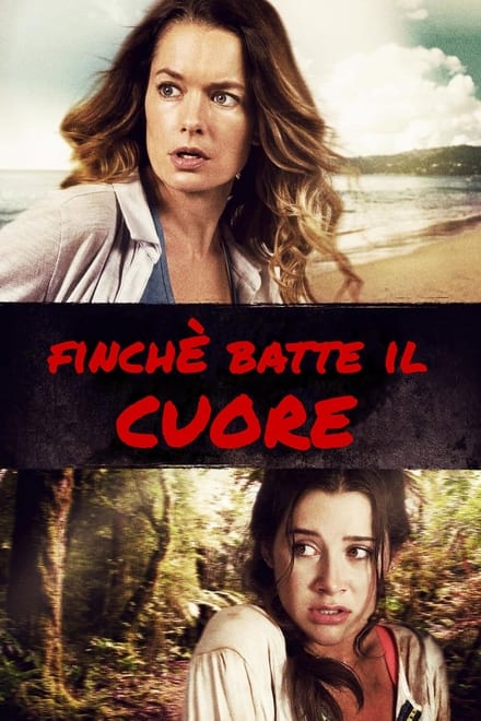 Finché batte il cuore [HD] (2017)