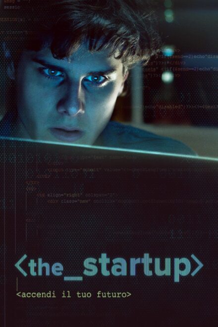 The Startup – Accendi il tuo futuro [HD] (2017)