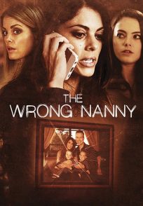 Una figlia di troppo – The Wrong Nanny (2017)