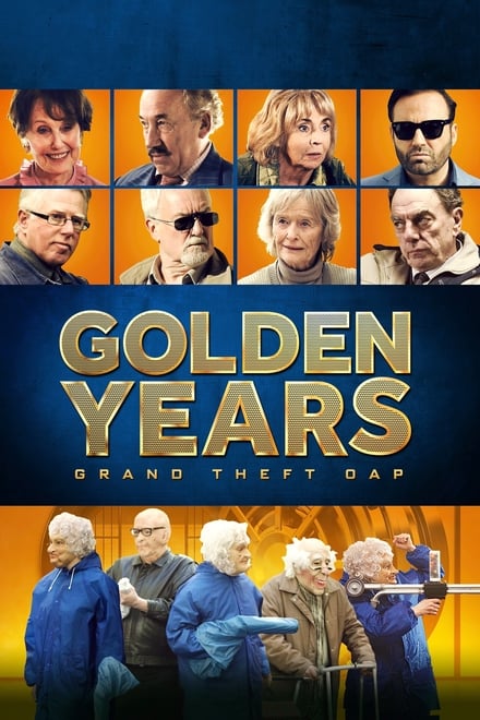 Golden Years – La banda dei pensionati [HD] (2016)