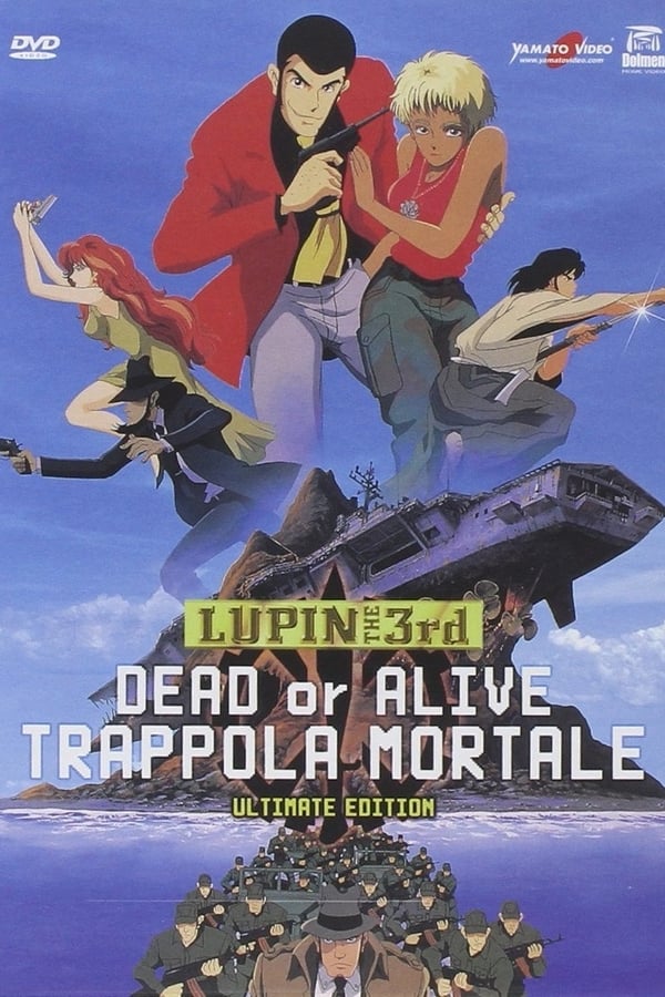 Lupin III – Movie 05 – Dead Or Alive – Trappola Mortale (1996)