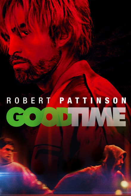 Good Time: Una notte in tensione [HD] (2017)