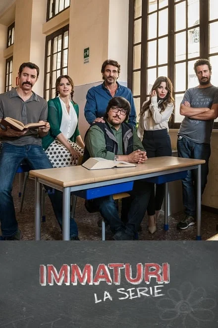 Immaturi – La Serie