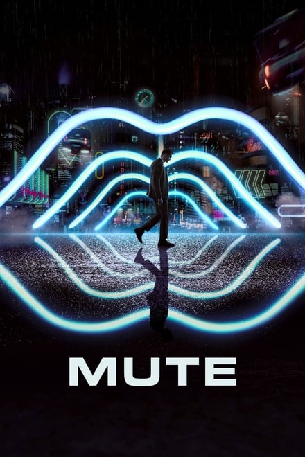 Mute [HD] (2018)