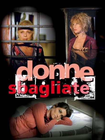 Donne sbagliate (2007)