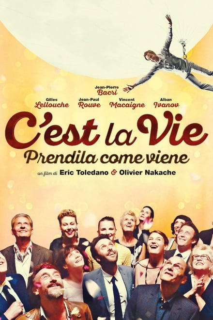 C’est la vie – Prendila come viene [HD] (2017)