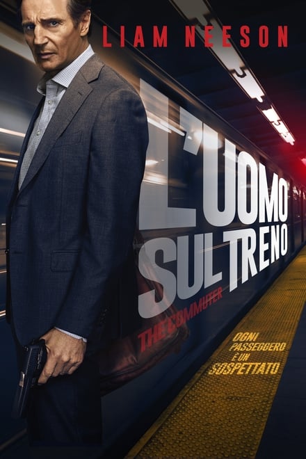 L’uomo sul treno – The Commuter [HD] (2018)