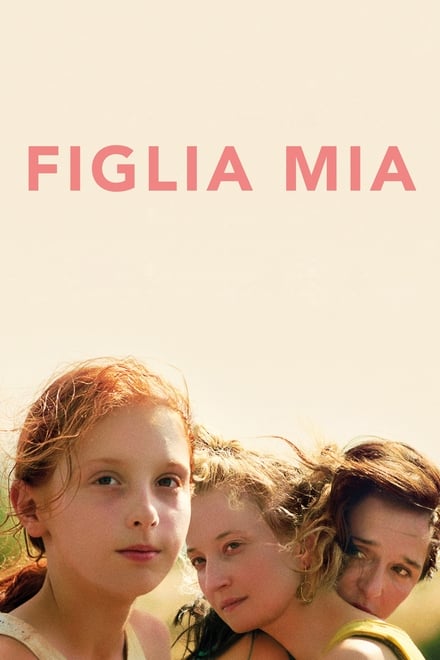 Figlia mia [HD] (2018)