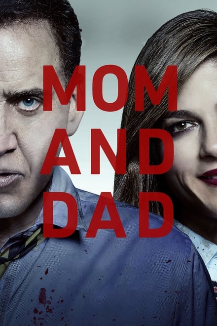 Mom and Dad [HD] (2018)