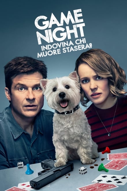 Game Night – Indovina chi muore stasera? [HD] (2018)