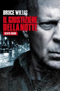 Il giustiziere della notte [HD] (2018)