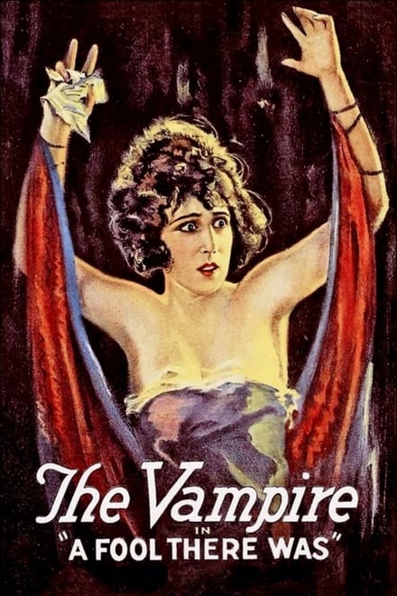 La vampira – A Fool There Was (1915)