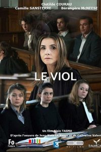 Le viol – Cronaca di uno stupro (2017)