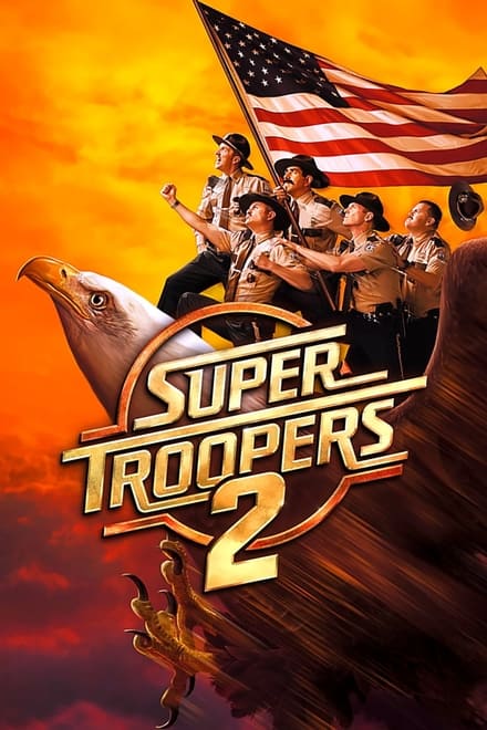 Super Troopers 2 [HD] (2018)