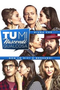 Tu mi nascondi qualcosa [HD] (2018)