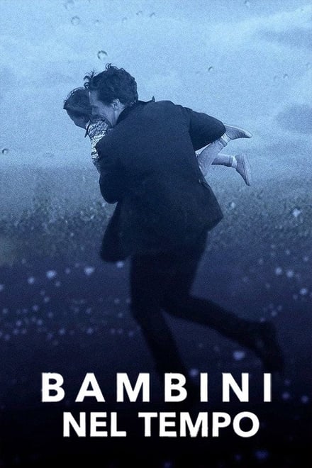 Bambini nel tempo [HD] (2017)