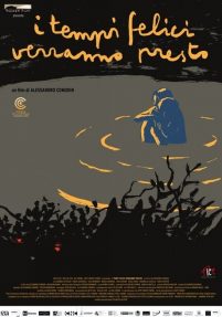 I tempi felici verranno presto (2016)